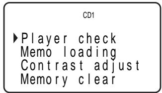 CD1 ►Player check Memo loading Contrast adjust Memory clear