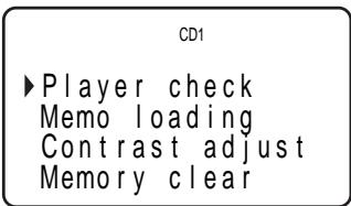 CD1 ►Player check Memo loading Contrast adjust Memory clear