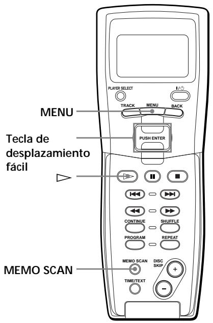 PLAYER SELECT I/O TRACK MENU BACK MENU Tecla de desplazamiento fácil PUSH ENTER CONTINUE SHUFFLE PROGRAM REPEAT MEMO SCAN DISC SKIP TIME/TEXT MEMO SCAN