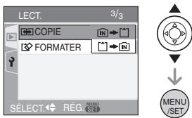 PANASONIC LUMIX DMC-FX07 - Appuyez sur ▲/▼ pour sélectionner la destination de la copie, puis appuyez sur [MENU/SET]. - 1