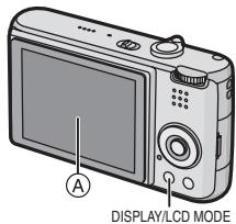 PANASONIC LUMIX DMC-FX07 - Appuyez sur [LCD MODE] pendant une seconde. - 1