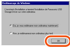 PANASONIC LUMIX DMC-FX9EG - Si la boîte de dialogue [Redémarrage de Windows] apparaît, cliquez sur [OK]. - 1