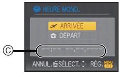 PANASONIC LUMIX DMC-FZ28 - Appuyez sur ▲ pour sélectionner [ARRIVÉE], puis appuyez sur [MENU/SET] pour valider. - 1