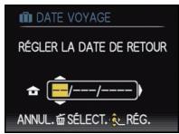 DATE VOYAGE RÉGLER LA DATE DE RETOUR ANNUL. SÉLECT. RÉG.