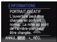 INFORMATIONS PORTRAIT CRÉATIF L'ouverture peut être changée en portrait normal. La mise au point de l'arrière-plan peut être changée. ANNUL. 05:47 AM RÉG.
