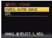 REC. VISAGE ENREG. AUTRE IMAGE EFF. ANNUL. SÉLECT. RÉG.
