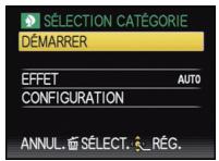 SÉLECTION CATÉGORIE DÉMARRER EFFET AUTO CONFIGURATION ANNUL. ÀS SÉLECT. _ RÉG.