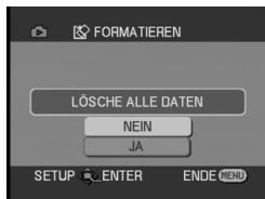 FORMATIEREN LÖSCHE ALLE DATEN NEIN JA SETUP ENTER ENDE MENU