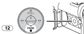 PANASONIC NV-GS22 - Continue d'appuyer sur la touche [FADE] 12 pendant I'enregistrement. - 1
