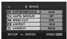 BASIS SCN SZENENMODUS > AUS SP AUFN. MODUS SP WIND CUT EIN ASPEKT 16:9 UHRZEIT NEIN SETUP ENTER ENDE MENU