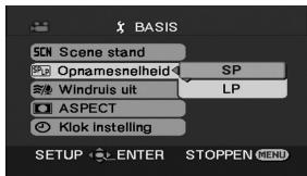 BASIS SCN Scene stand Opnamesnelheld SP Windruis uit LP ASPECT Klok Instelling SETUP ENTER STOPPEN MENU