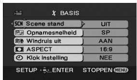 BASIS SCN Scene stand > UIT SP Opnamesnelheid SP Windruis uit AAN ASPECT 16:9 Klok Instelling NEE SETUP ENTER STOPPEN MENU