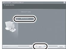 PANASONIC VDRD310EP - Select [PAL (Europe)] for the TV system, click [Next]. - 1