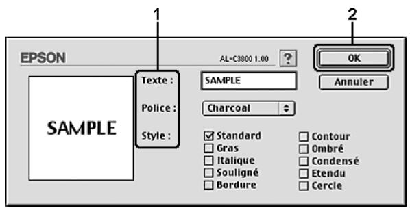 EPSON ACULASER C3800DTN, ACULASER C3800N, ACULASER C3800DN - Saisissez le texte du filigrane dans le champ Texte, sélectionnez la police et le style et cliquez sur OK dans la zone de dialogue Filigranes texte. - 1