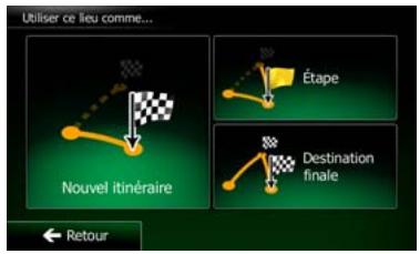 CLARION NX702E - Sélectionner une nouvelle destination lorsque vous avez déjà un itinéraire : Nouvel itinéraire, étape ou destination finale - 1