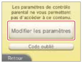 NINTENDO 3DS - Modifier ou enlever une restriction - 2