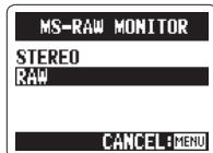 ZOOM H2N - Contrôle des signaux MS-RAW Mode stéreo MS uniquement - 3