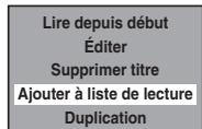 FUNAI WD6D-D4413DB - Ajout de titres à une playlist - 2