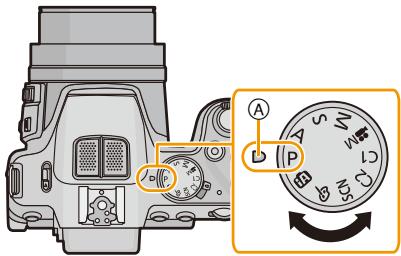 PANASONIC DMC FZ200 - Pour sélectionner le Mode Enregistrement - 1