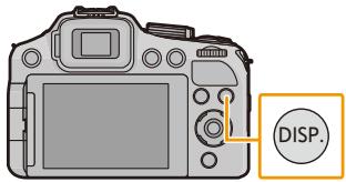 PANASONIC LUMIX FZ200 - Appuyez sur [DISP.] pour changer l'affichage. - 1