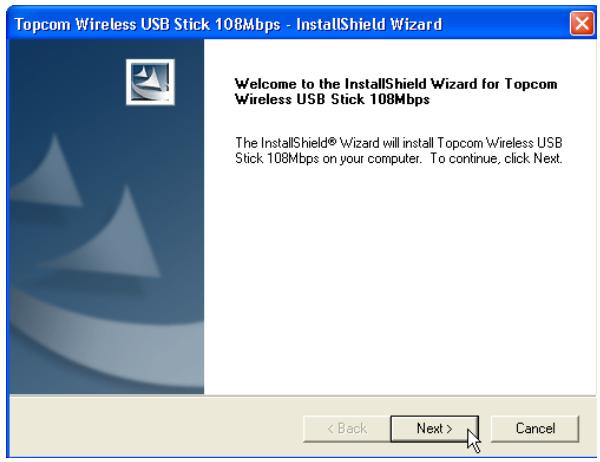 TOPCOM WIRELESS KIT 108MBPS - Der InstallShield-Assistant startet automatisch. - 1