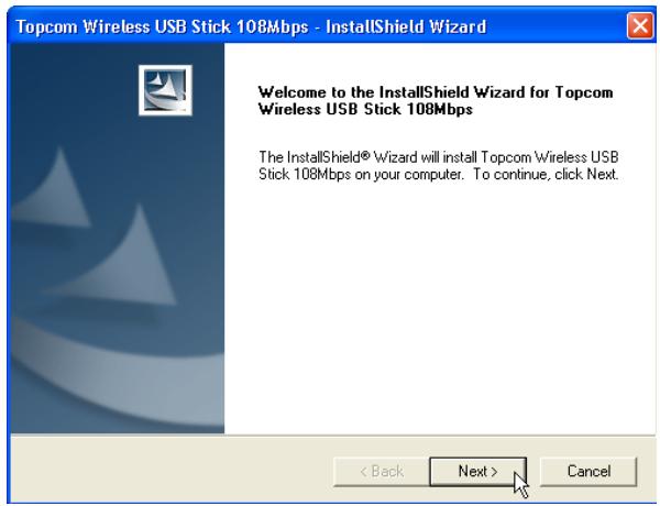 TOPCOM WIRELESS KIT 108MBPS - The InstallShield Wizard will automatically start. - 1