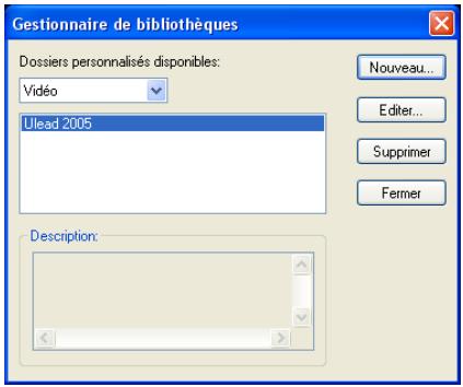 ULEAD VIDEOSTUDIO 11 - Pour utiliser le Gestionnaire de bibliothèques : - 2