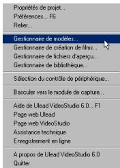ULEAD VIDEOSTUDIO 6 - Pour creer un nouveau modele: - 1