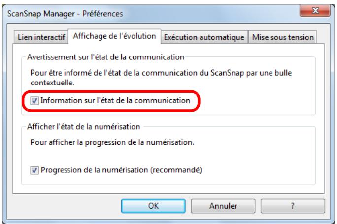 FUJITSU SCANSNAP S1300I,  SCANSNAP S1300I DELUXE - Dans l'onglet Affichage de l'évolution, cochez ou décochez la case Information sur l'état de la communication. - 1