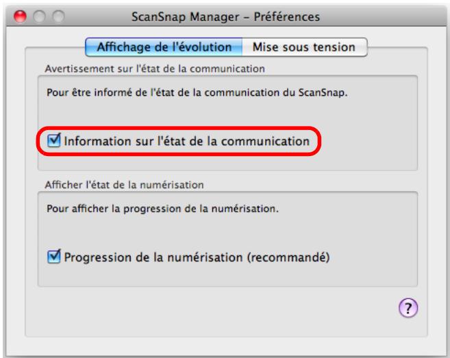 FUJITSU SCANSNAP S1300I,  SCANSNAP S1300I DELUXE - Dans l'onglet Affichage de l'évolution, cochez ou décochez la case Information sur l'état de la communication. - 1