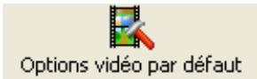 NERO VISION EXPRESS 3 - Bouton 'Options video par défaut' - 1