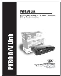 ADS TECH PYRO AV LINK - What's Included: - 7