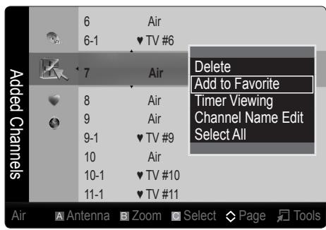 Added Channels 6 Air 6-1 ♥ TV #6 7 Air 8 Air 9 Air 9-1 ♥ TV #9 10 Air 10-1 ♥ TV #10 11-1 ♥ TV #11 Delete Add to Favorite Timer Viewing Channel Name Edit Select All Air Antenna Zoom Select Page Tools