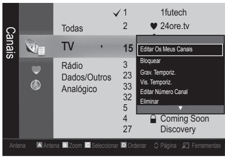 Canais Todas 2 1futech ♥ 24ore.tv TV 15 Rádio 3 Dados/Outros 23 Analógico 33 32 5 4 27 Editor Os Meus Canais Bloquear Grav. Temporz. Vis. Temporz. Editor Número Canal Eliminar Coming Soon Discovery Antena A Antena B Zoom C Seleccionar D Ordenar Página F Ferramentas