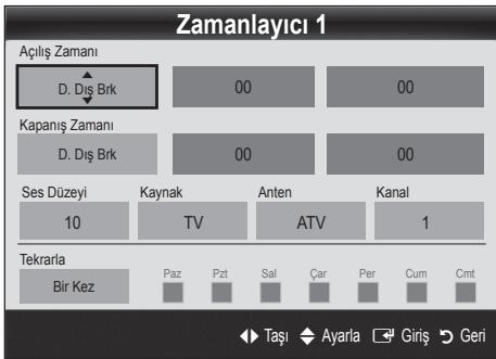 Zamanlayıcı 1 Açılış Zamanı D. Dış Brk 00 00 Kapanış Zamanı D. Dış Brk 00 00 Ses Düzeyi 10 Kaynak TV Anten ATV Kanal 1 Tekrarla Bir Kez Paz Pzt Sal Çar Per Cum Cmt Taşı Ayarla Giriş Geri