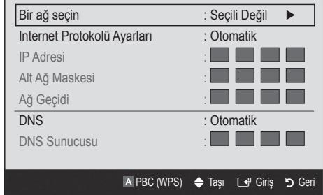 Bir ağ seçin : Seçili Değil ► Internet Protokolü Ayarları : Otomatik IP Adresi : Alt Ağ Maskesi : Ağ Geçidi : DNS : Otomatik DNS Sunucusu : A PBC (WPS) Taşı Giriş Geri