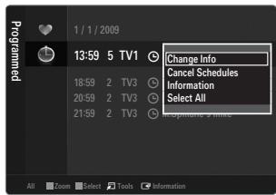 1 / 1 / 2009 13:59 5 TV1 Change Info Cancel Schedules Information Select All 18:59 2 TV3 20:59 2 TV3 21:59 2 TV3 Propionic & Times All Zoom Select Tools Information