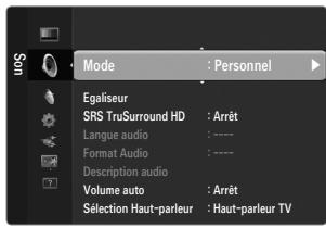 Mode : Personnel Egaliseur SRS TruSurround HD : Arrêt Langue audio : ---- Format Audio : ---- Description audio Volume auto : Arrêt Selection Haut-parleur : Haut-parleur TV