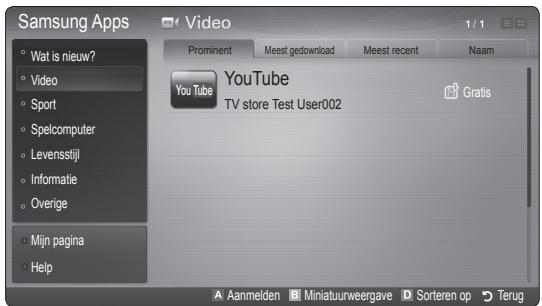 Samsung Apps Wat is nieuw? Video Sport Spelcomputer Levensstijl Informatie Overige Mijn pagina Help Prominent Meest gedownload Meest recent Naam YouTube TV store Test User002 Gratis Aanmelden Miniatuurweergave Sorteren op Terug