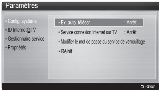 Paramètres • Config. système • ID Internet@TV • Gestionnaire service • Propriétés • Ex. auto. téléscr. : Arrêt • Service connexion Internet sur TV : Arrêt • Modifier le mot de passe du service de verrouillage • Réinit.