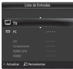 Lista de Entradas TV PC :---- AV :---- Componente :---- HDMI1/DVI :---- HDMI2 :---- Actualizar Herramientas