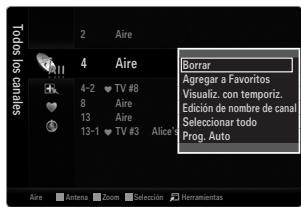 Todo los canales 2 Aire 4 Aire 4-2 TV #8 8 Aire 13 Aire 13-1 TV #3 Alicas Borrar Agrar a Favoritos Visualiz. con temporiz. Edición de nombre de canal Seleccionar todo Prog. Auto Aire Antenna Zoom Seleccion Herramientas