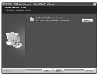SAMSUNG PC Share Manager - InstallShield Wizard Choose Destination Location Select Toile where setup is installed. Install SAMSUNG PC Share Manager C:\SIMSUNG\Share\PC Share Manager Change Install 12.0 Back Next > Cancel