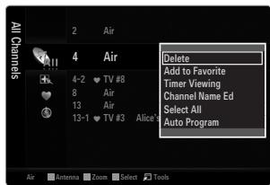 All Channels 2 Air 4 Air 4-2 TV #8 8 Air 13 Air 13-1 TV #3 Alice# Delete Add to Favorite Timer Viewing Channel Name Ed Select All Auto Program Air Antenna Zoom Select Tools
