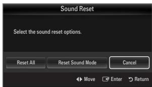 Sound Reset Select the sound reset options. Reset All Reset Sound Mode Cancel Move Enter Return