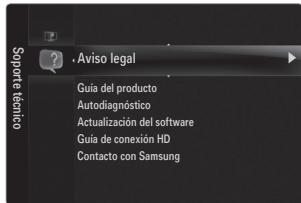 Aviso legal Guía del producto Autodiagnóstico Actualización del software Guía de conexión HD Contacto con Samsung