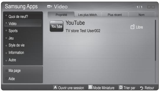 Samsung Apps Quoi de neuf? Vidéo Sports Jeu Style de vie Information Autre Ma page Aide Video Propriété Les plus téléch. Plus récent Nom YouTube YouTube TV store Test User002 Libre A Ouvrir une session B Mode Miniature D Trier par Retour