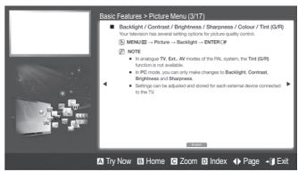Basic Features > Picture Menu (3/7) ■ Backlight / Contrast / Brightness / Sharpness / Colour / Twist (S/F) Your listen-to-See panel setting options for picture quality controls ■ MDM22 - Picture > Backlight - ENTER. ■ NOTE: ■ 1. Analog TV Ext. All modes of the PSC system, the Thin (GIF) function not available. ■ PC mode, how any make changes to Backlight, Contrast, Brightness and Sharpness. ■ Settings can be adjusted and stored for each external device connected to the TV. Try Now Home Zoom Index Page Exit