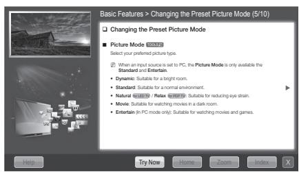 Basic Features > Changing the Preset Picture Mode (5/10) Changing the Preset Picture Mode Picture Mode: 200000 Select your preferred picture type. When an input source is set to PC, the Picture Mode is only available the Standard and Entertainment. Dynamic: Suitable for a bright room. Standard: Suitable for a normal environment. Natural: 3D / 4D / Relax 3D/4D. Suitable for reducing eye strain. Movie: Suitable for watching movies in a dark room. Entertain (in PC mode only): Suitable for watching movies and games.