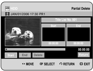 IDD JAN/01/2006 17:30 PR1 Partial Delete Title List No. 001 Start End 00:00:00 00:00:00 00:00:00 Start End Delete Return MOVE SELECT RETURN EXIT